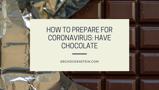 How to prepare for coronavirus: have chocolate