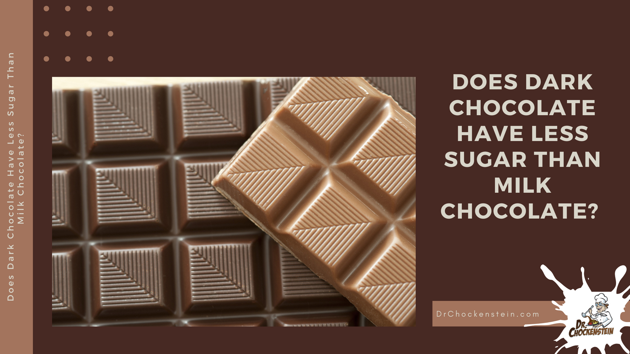 Does Dark Chocolate Have Less Sugar Than Milk Chocolate? Dr