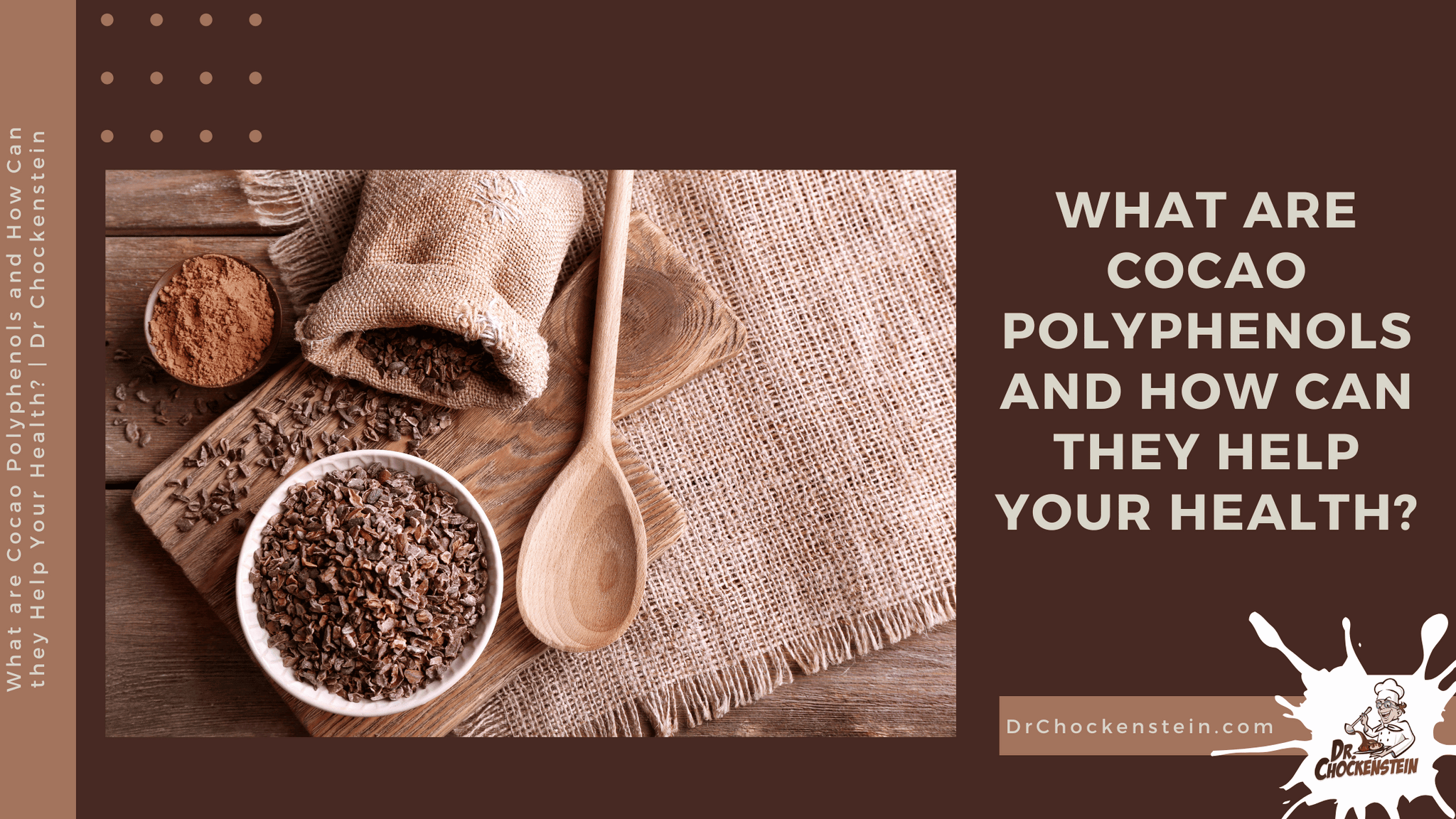 What are Cocao Polyphenols and How Can they Help Your Health? Dr