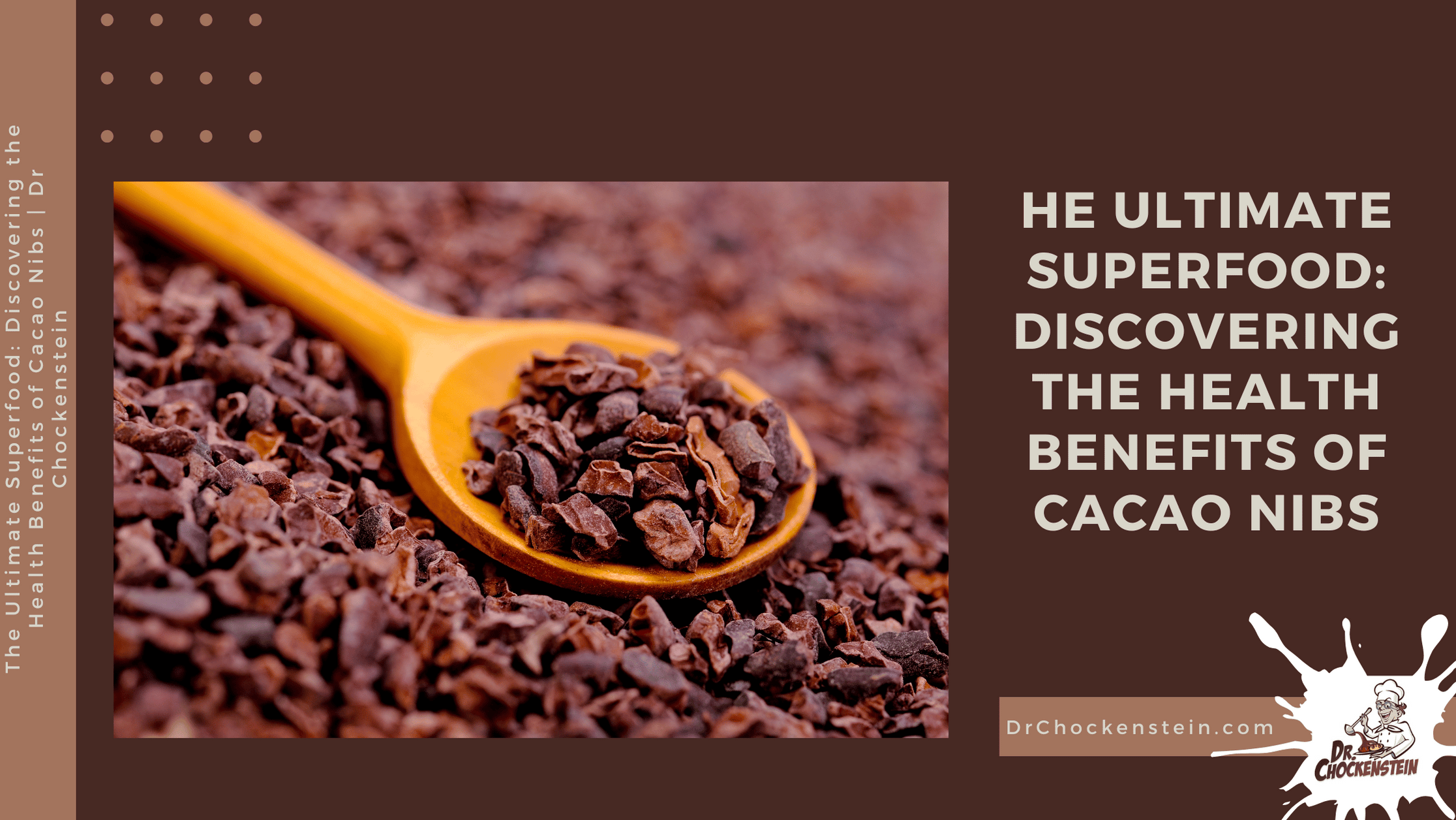 The Ultimate Superfood Discovering the Health Benefits of Cacao Nibs