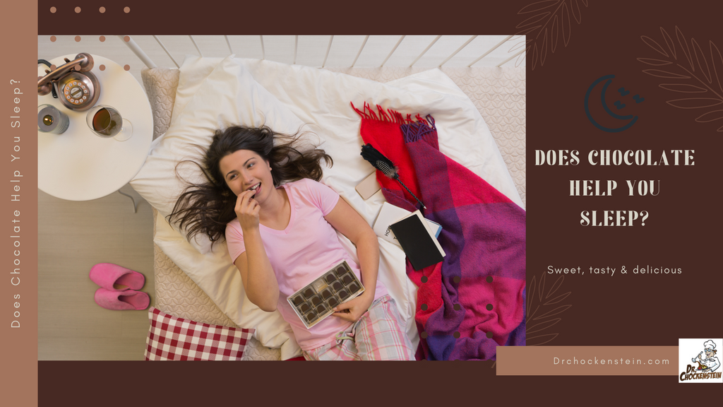 Does Chocolate Help You Sleep? | DrChockenstein.com